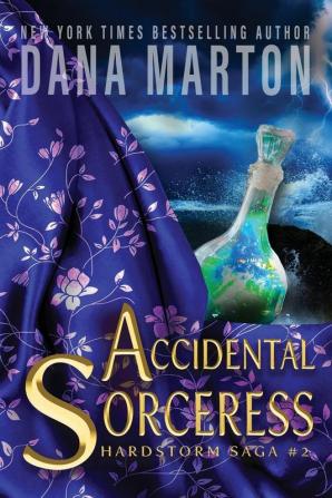 Accidental Sorceress: Epic Fantasy Romance: 2 (Hardstorm Saga)