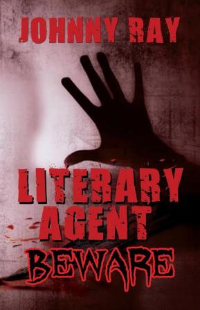 Literary Agent -- Beware