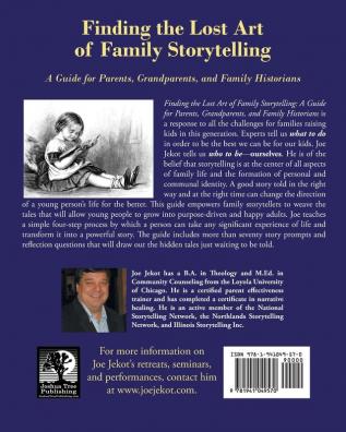 Finding the Lost Art of Family Storytelling: A Guide for Parents Grandparents and Family Historians