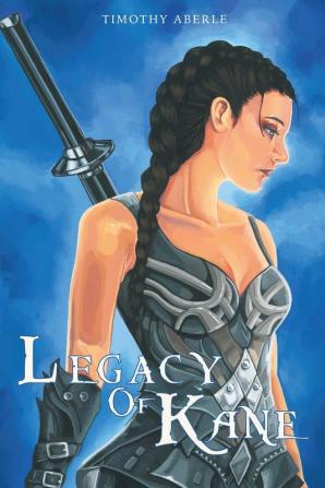 Legacy of Kane: 2 (The Kane Trilogy)