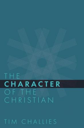 The Character of the Christian (Cruciform Quick)