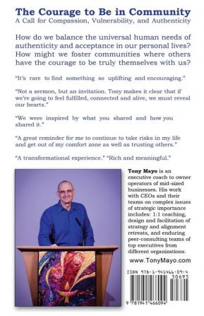 The Courage to Be in Community 2nd Edition: A Call for Compassion Vulnerability and Authenticity