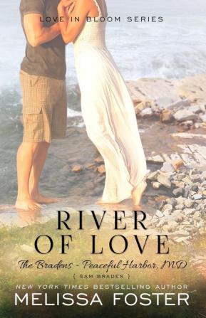 River of Love (The Bradens at Peaceful Harbor): Sam Braden: 3