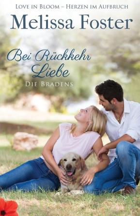 Bei Ruckkehr Liebe: 4 (Die Bradens)