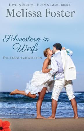 Schwestern in Weiss: Die Snow-Schwestern Band 3