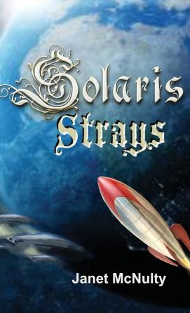 Solaris Strays: 3 (Solaris Saga)