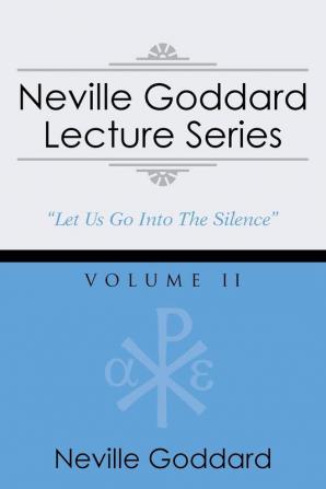 Neville Goddard Lecture Series Volume II