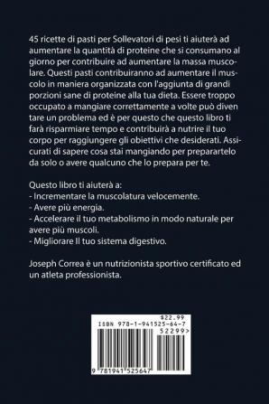 45 Pasti Con Proteine Del Latte Per Sollevatori Di Pesi: Incrementa I Muscoli In 4 Settimane Senza Pillole o Frullati