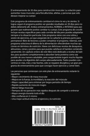 El Entrenamiento de 30 Días Para Construcción Muscular: La Solución Para Aumentar Masa Muscular Para Fisiculturistas Atletas y Personas Que Solo Desean Mejorar Su Cuerpo