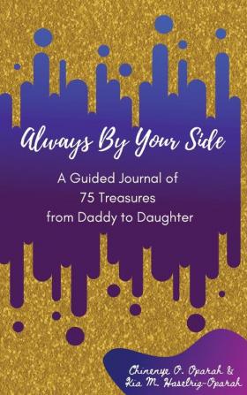 Always By Your Side: A Journal of 75 Guided Treasures from Daddy to Daughter: 2