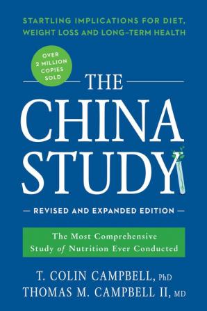 THE CHINA STUDY: REVISED AND EXPANDED ED