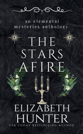 The Stars Afire: An Elemental Mysteries Collection