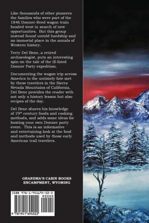 Donner Party Cookbook: A Guide to Survival on the Hastings Cutoff