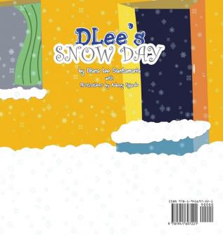 DLee's Snow Day: The Snow Kids & Curious Cat Story