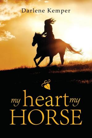 My Heart My Horse