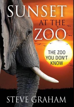 Sunset at the Zoo: The Zoo You Don't Know