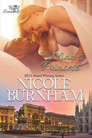 One Man's Princess: 6 (Royal Scandals)