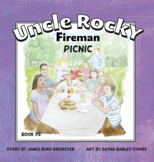 Uncle Rocky Fireman #5 Picnic