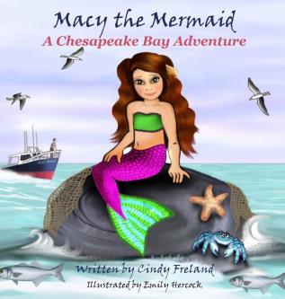 Macy the Mermaid: A Chesapeake Bay Adventure