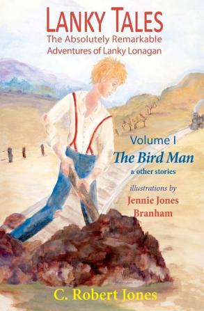 Lanky Tales Vol. I: The Bird Man & Other Stories