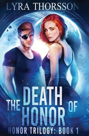 The Death of Honor: 1 (Honor Trilogy)