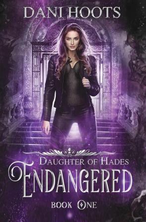 Endangered: 1 (Daughter of Hades)