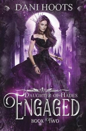 Engaged: 2 (Daughter of Hades)