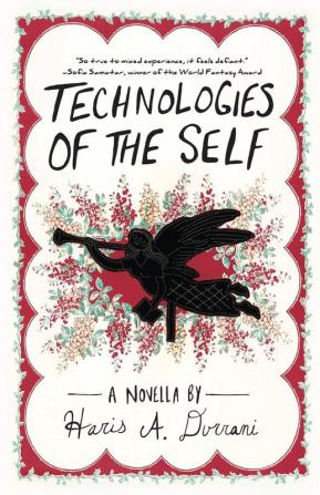 Technologies of the Self (Driftless Unsolicited Novella)