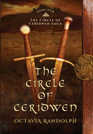 The Circle of Ceridwen: Book One of The Circle of Ceridwen Saga: 1