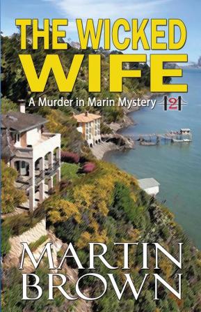 The Wicked Wife: 2 (Murder in Marin Mystery)