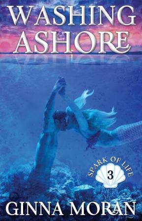 Washing Ashore: 3 (Spark of Life)