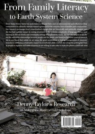 From Family Literacy to Earth System Science: Denny Taylor's Research on Making the Planet a Child Safe Zone