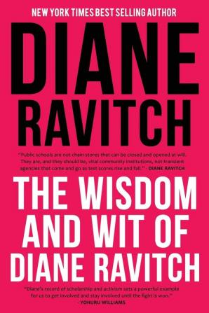 The Wisdom and Wit of Diane Ravitch