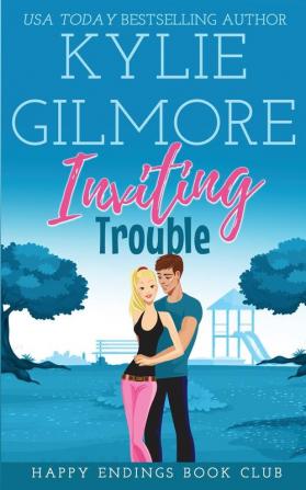 Inviting Trouble: 2 (Happy Endings Book Club)