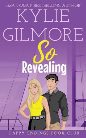 So Revealing: 3 (Happy Endings Book Club)