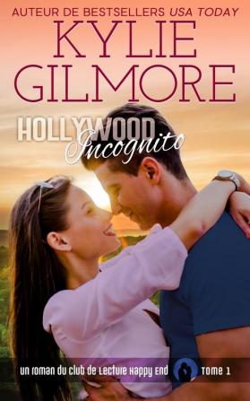 Hollywood incognito: 1 (Club de Lecture Happy End)