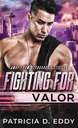 Fighting For Valor: 6 (Away from Keyboard)