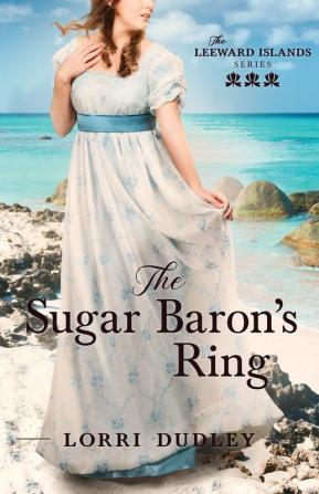 The Sugar Baron's Bride: 3 (The Leeward Island)