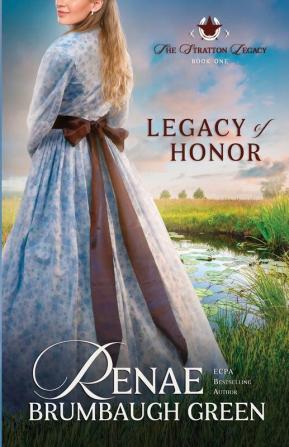 Legacy of Honor: 1 (The Stratton Legacy)