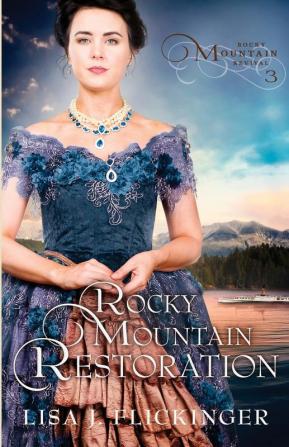 Rocky Mountain Restoration: 3 (Rocky Mountain Revival)