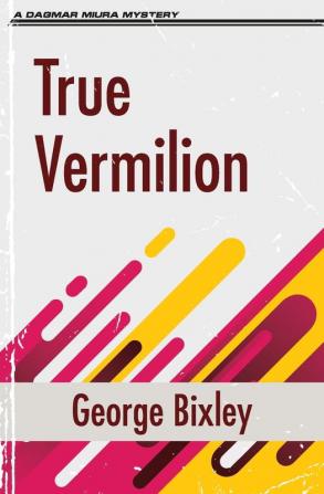 True Vermilion: 2 (Slater Ibanez Books)