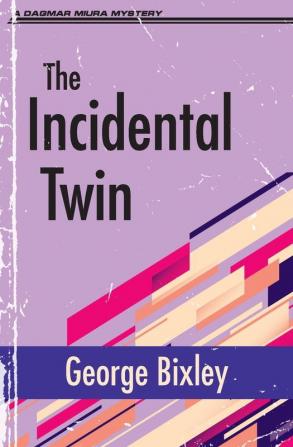 The Incidental Twin: 7 (Slater Ibanez Books)