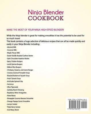 Ninja Blender Cookbook: Fast Healthy Blender Recipes for Soups Sauces Smoothies Dips and More