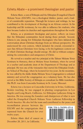 Christian Theology in African Context: Essential Writings of Eshetu Abate