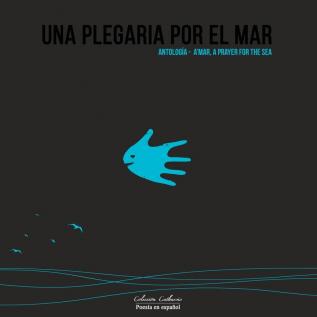 Una Plegaria por el Mar: Antología - A'mar A Prayer for the Sea