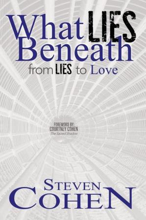 What Lies Beneath: From Lies to Love