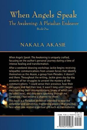 When Angels Speak: The Awakening A Pleiadian Endeavor: 1