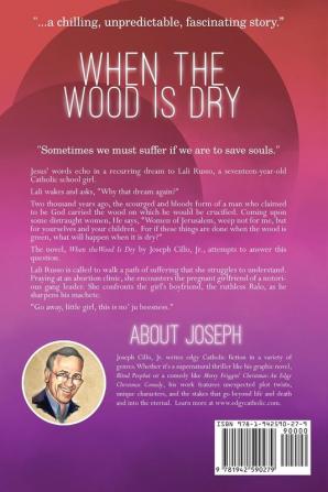 When the Wood Is Dry: An Edgy Catholic Thriller