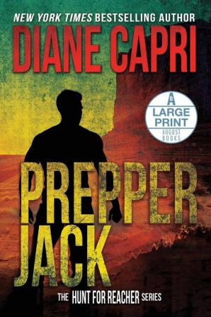 Prepper Jack Large Print Edition: The Hunt for Jack Reacher Series: 12