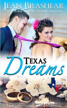 Texas Dreams: The Gallaghers of Sweetgrass Springs: 3